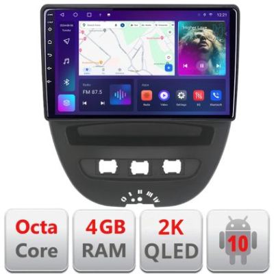 Navigatie Citroen C1 Peugeot 107 Toyota Aygo 2005-2014 Android ecran Qled 2K Octa core 4+32 KIT-C1+EDT-E410-2K v2